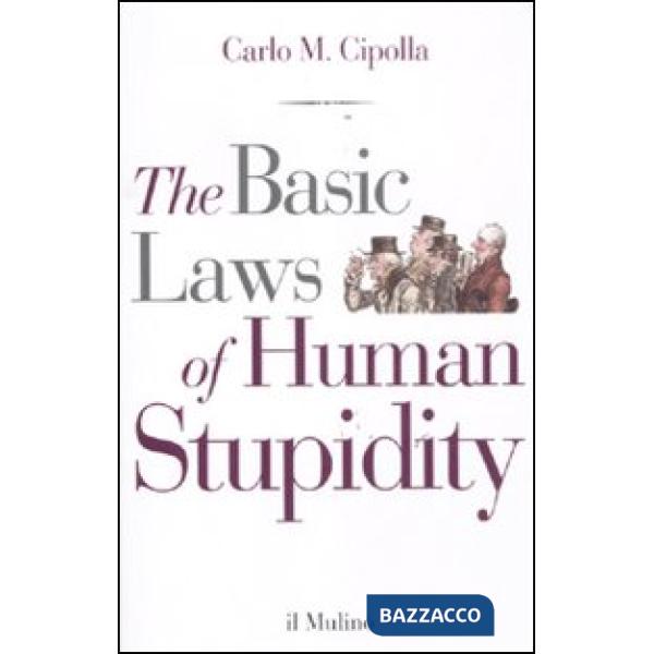 Basic laws of human stupidity (The)