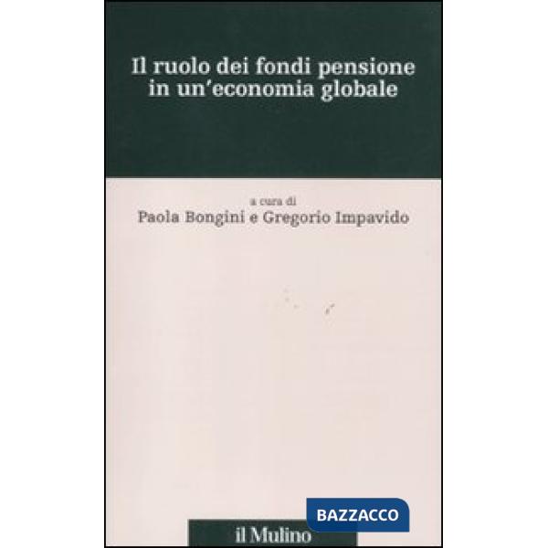 Ruolo dei fondi pensione in un'economia globale (Il)