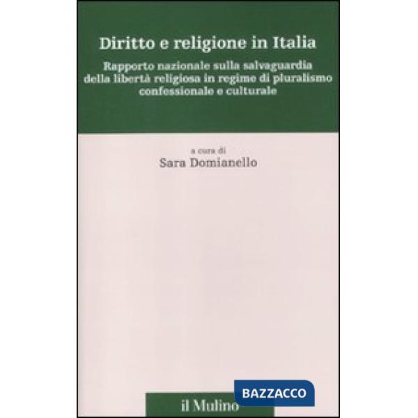 Diritto e religione in Italia. Rapporto nazionale sulla salvaguardia della liber