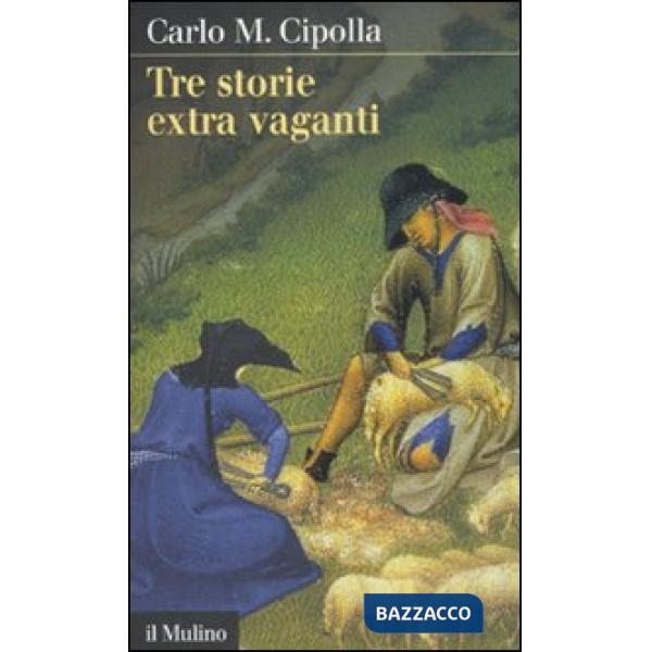 Tre storie extra vaganti