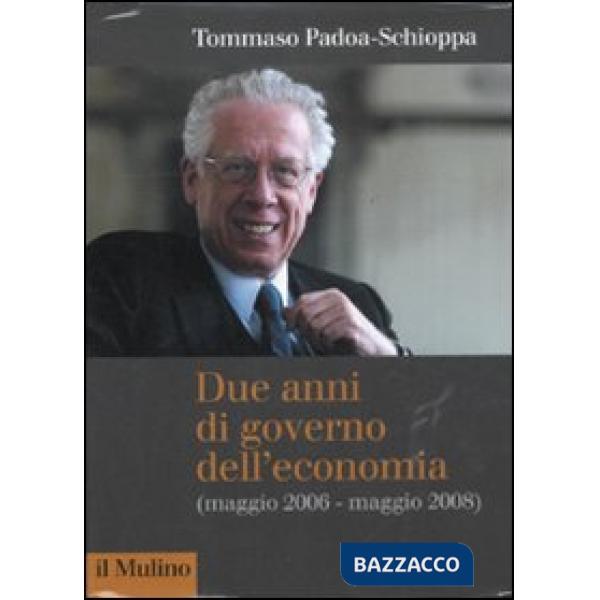 Due anni di governo dell'economia (maggio 2006 - maggio 2008)