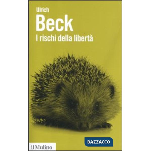 Rischi della libertà. L'individuo nell'epoca della globalizzazione (I)