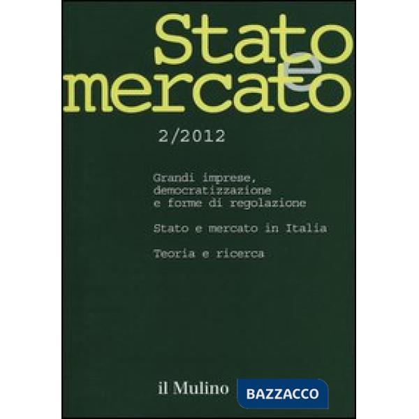 Stato e mercato. Quadrimestrale di analisi dei meccanismi e delle istituzioni so