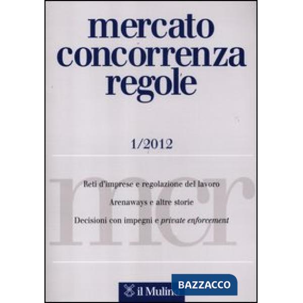 Mercato concorrenza regole (2012). Vol. 1