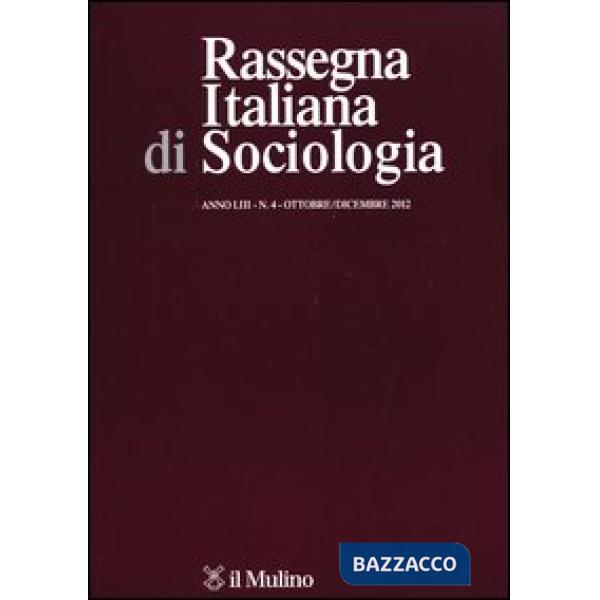 Rassegna italiana di sociologia (2012). Vol. 4