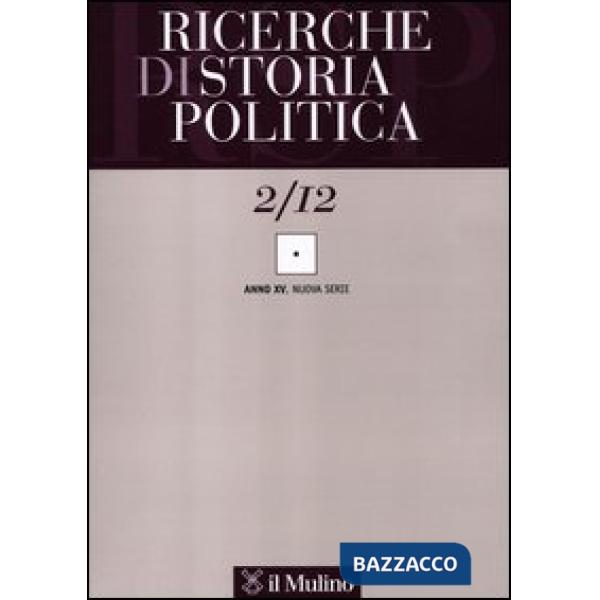 Ricerche di storia politica (2012). Vol. 2