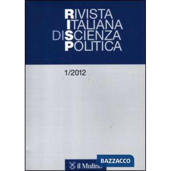 Rivista italiana di scienza politica (2012). Vol. 1