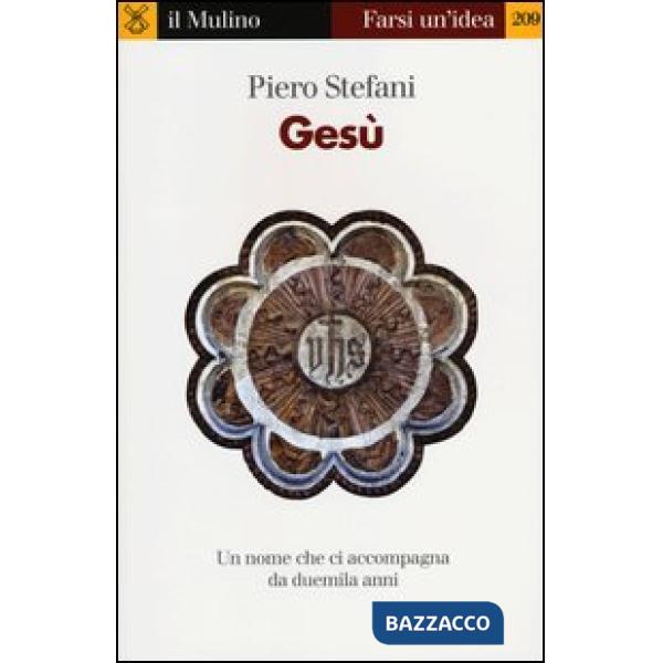 Gesù. Un nome che ci accompagna da duemila anni