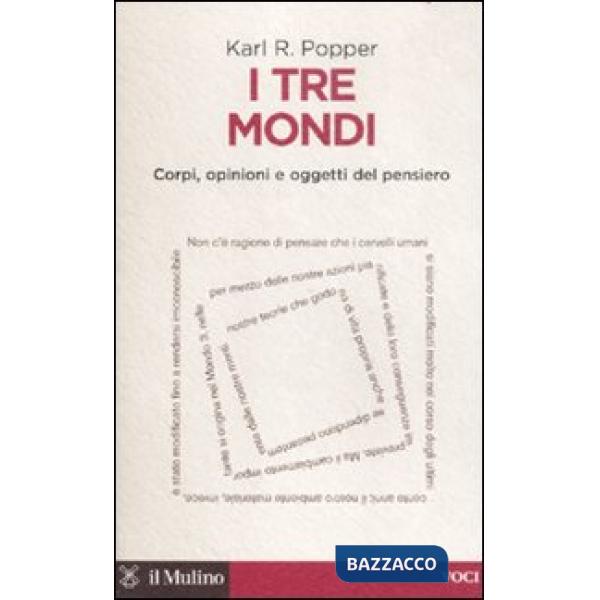 Tre mondi. Corpi, opinioni e oggetti del pensiero (I)