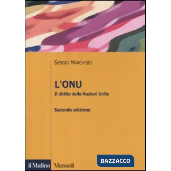 ONU. Il diritto delle Nazioni Unite (L')