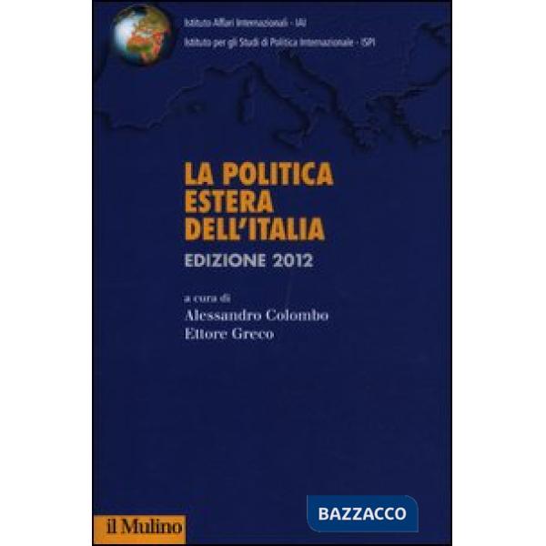 Politica estera dell'Italia 2012 (La)