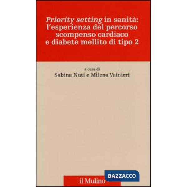 «Priority setting» in sanità: l'esperienza del percorso scompenso cardiaco e dia