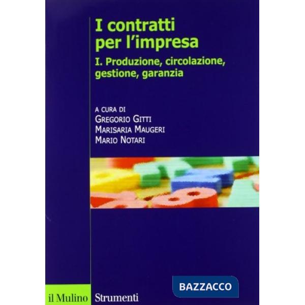 Contratti per l'impresa (I). Vol. 1: Produzione