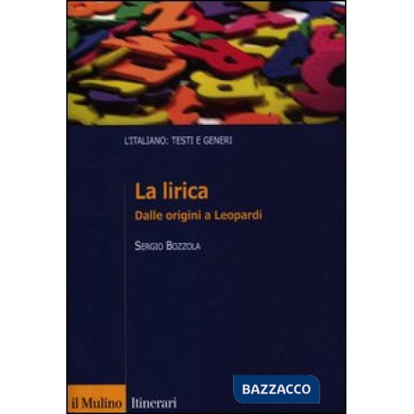 Lirica. Dalle origini a Leopardi (La)