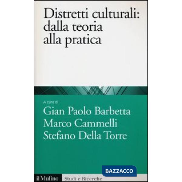 Distretti culturali. Dalla teoria alla pratica