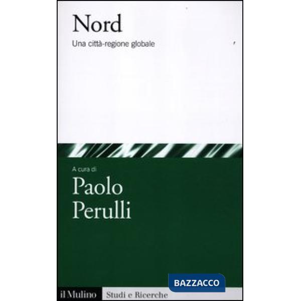 Nord. Una città-regione globale