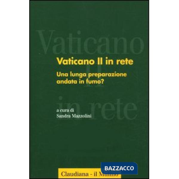 Vaticano II in rete. Vol. 4: Una lunga preparazione andata in fumo?