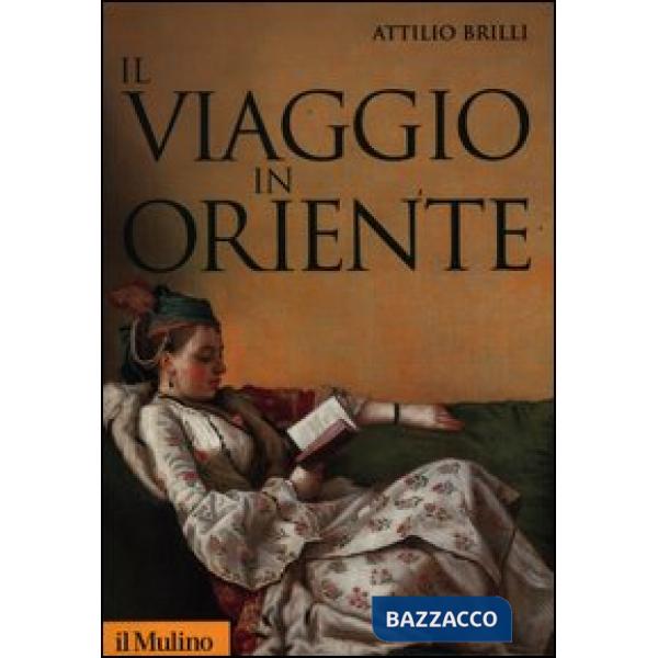 Viaggio in Oriente (Il)
