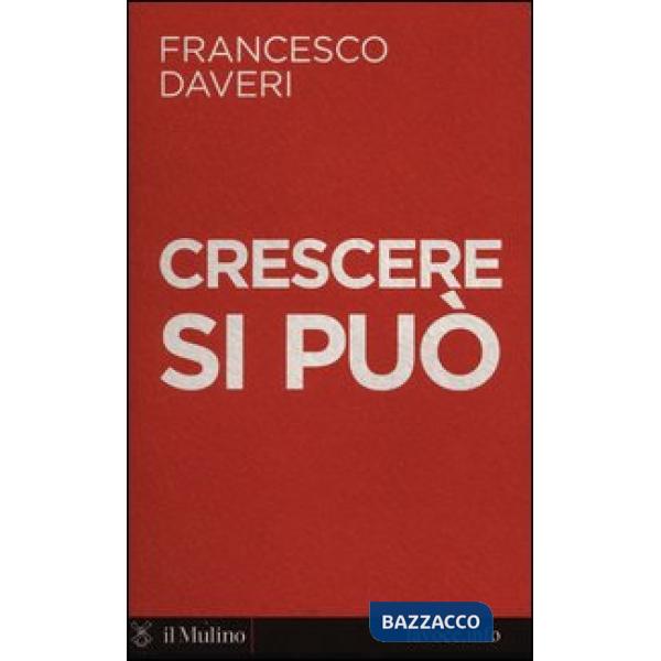 Crescere si può