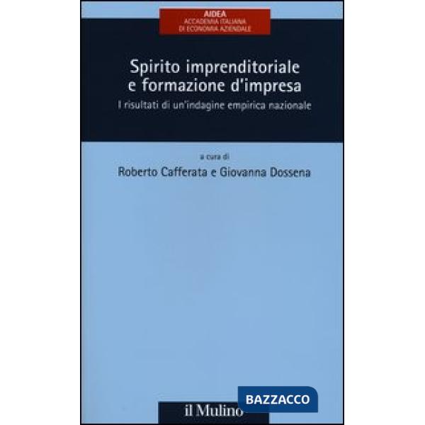 Spirito imprenditoriale e formazione d'impresa. I risultati di un'indagine empir