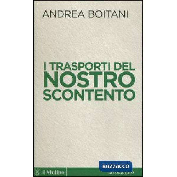 Trasporti del nostro scontento (I)