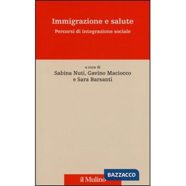 Immigrazione e salute. Percorsi di integrazione sociale