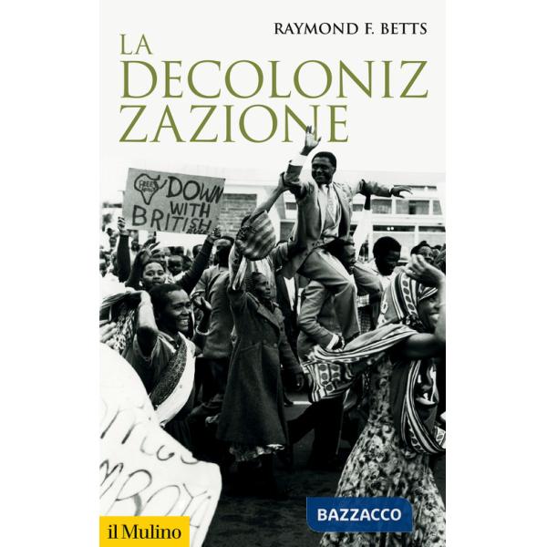 Decolonizzazione (La)