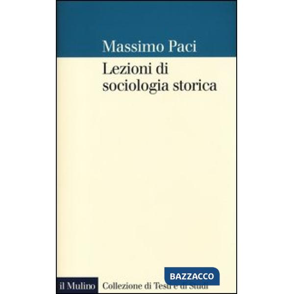 Lezioni di sociologia storica