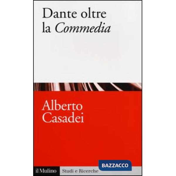 Dante oltre la «Commedia»