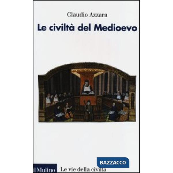 Civiltà del Medioevo (Le)
