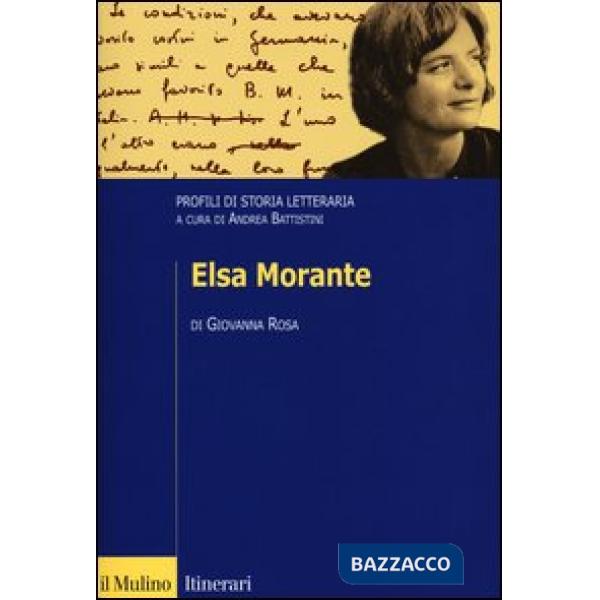 Elsa Morante. Profili di storia letteraria