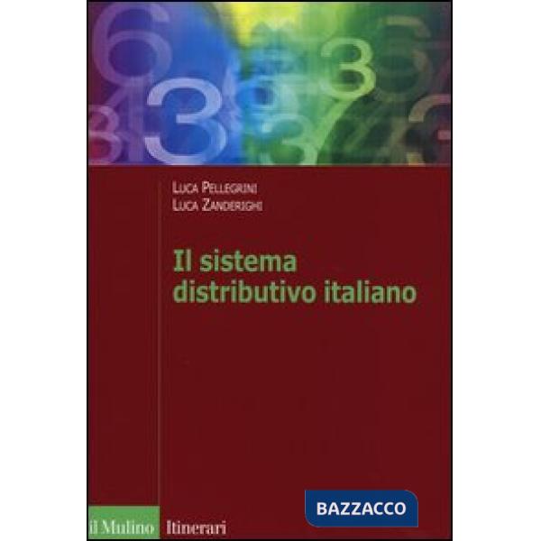 Sistema distributivo italiano. Dalla regolazione al mercato (Il)
