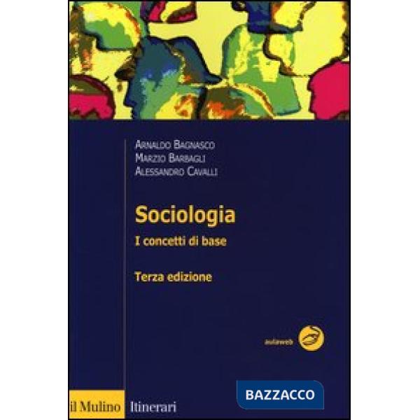 Sociologia. I concetti di base