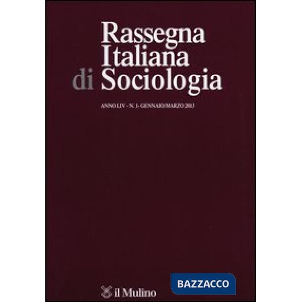 Rassegna italiana di sociologia (2013). Vol. 1