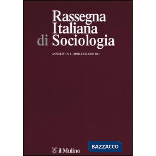Rassegna italiana di sociologia (2013). Vol. 2