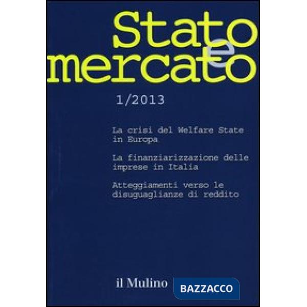 Stato e mercato. Quadrimestrale di analisi dei meccanismi e delle istituzioni so