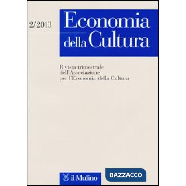 Economia della cultura (2013). Vol. 2