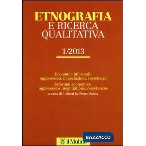 Etnografia e ricerca qualitativa (2013). Vol. 1