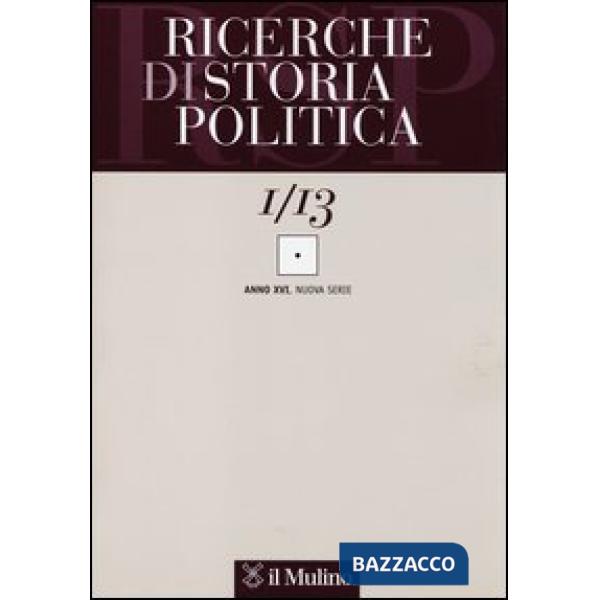 Ricerche di storia politica (2013). Vol. 1