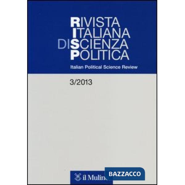 Rivista italiana di scienza politica (2013). Ediz. inglese. Vol. 3