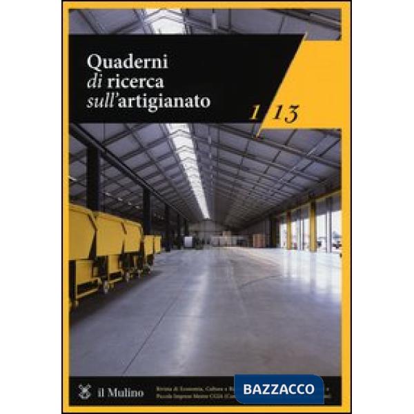Quaderni di ricerca sull'artigianato (2013). Vol. 1