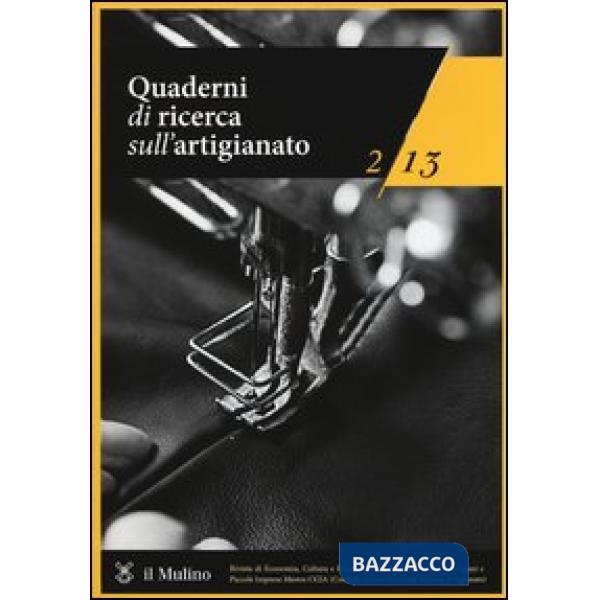 Quaderni di ricerca sull'artigianato (2013). Vol. 2