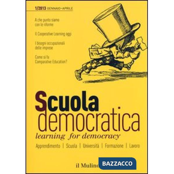 Scuola democratica. Learning for democracy (2013). Vol. 1: Gennaio-aprile