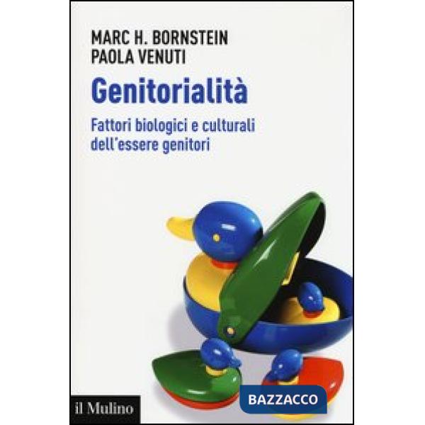 Genitorialità. Fattori biologici e culturali dell'essere genitori