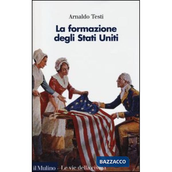 Formazione degli Stati Uniti (La)