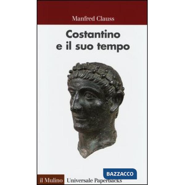 Costantino e il suo tempo