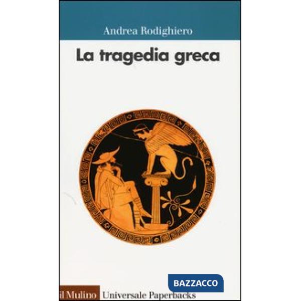 Tragedia greca (La)