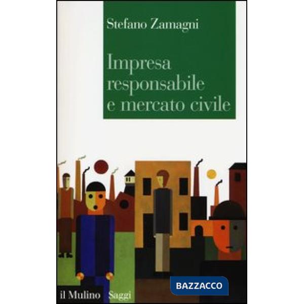 Impresa responsabile e mercato civile