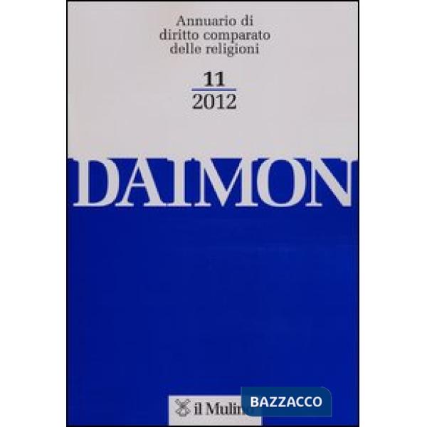 Daimon. Annuario di diritto comparato delle religioni (2012). Vol. 11