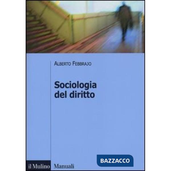 Sociologia del diritto. Concetti e problemi